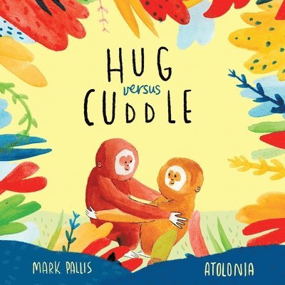 Hug Versus Cuddle 1