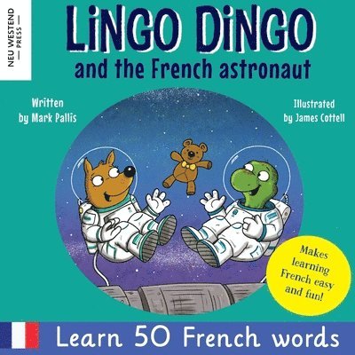 Lingo Dingo and the French astronaut 1