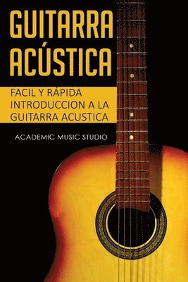 Academy Music Studio - Guitarra acústica, Häftad