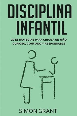 Simon Grant - Disciplina infantil, Häftad