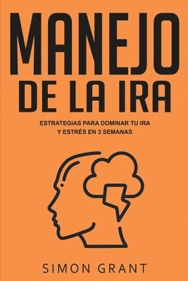 Simon Grant - Manejo de la ira, Häftad