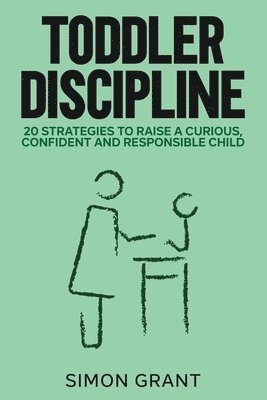 Simon Grant - Toddler Discipline, Häftad