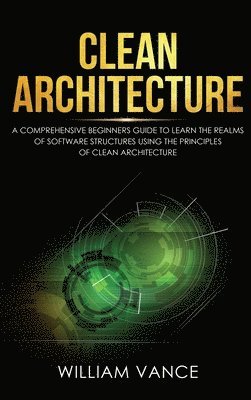 William Vance - Clean Architecture, Inbunden