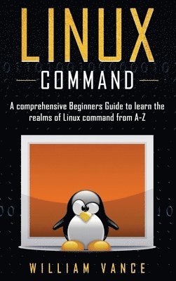 William Vance - Linux Command, Inbunden