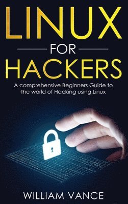 William Vance - Linux for Hackers, Inbunden