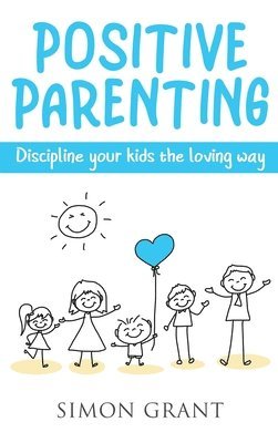 Positive Parenting 1