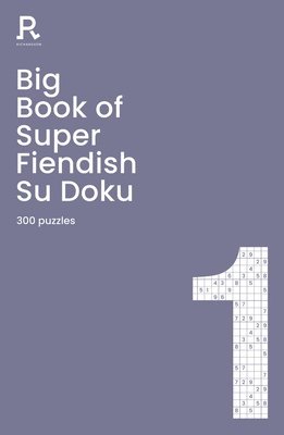 Big Book of Super Fiendish Su Doku Book 1 1