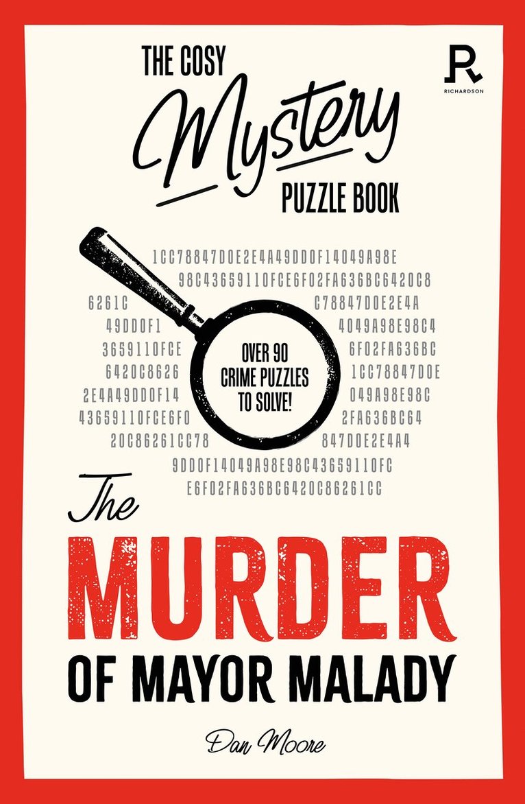 Richardson Puzzles and Games - Cosy Mystery Puzzle Book - The Murder of Mayor Malady, Häftad