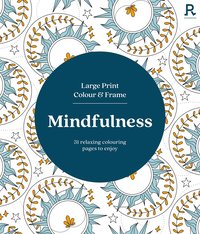 bokomslag Large Print Colour & Frame - Mindfulness