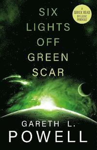 bokomslag Six Lights Off Green Scar
