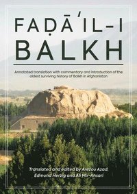 bokomslag Fail-i Balkh or the Merits of Balkh