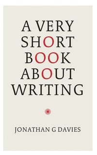bokomslag Very Short Book About Writing