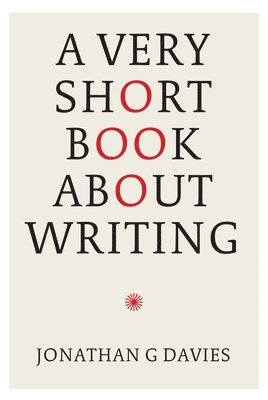 bokomslag A Very Short Book About Writing