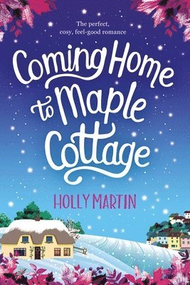 Coming Home to Maple Cottage 1