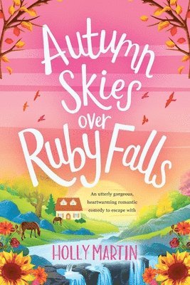 Holly Martin - Autumn Skies over Ruby Falls, Häftad