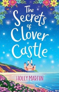 bokomslag The Secrets of Clover Castle