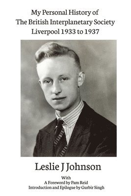 My Personal History of The British Interplanetary Society 1933 - 1937 Liverpool