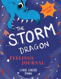 bokomslag The Storm Dragon Feelings Journal: Baby Dragon Edition