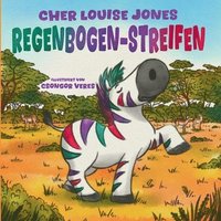 bokomslag Regenbogen-Streifen: Großdruck-Taschenbuch - Eine einfühlsame Geschichte darüber, wie Liebe und die Unterstützung von Freunden helfen können, Ängste u