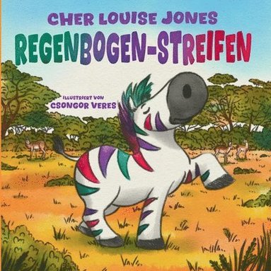 bokomslag Regenbogen-Streifen: Großdruck-Taschenbuch - Eine einfühlsame Geschichte darüber, wie Liebe und die Unterstützung von Freunden helfen können, Ängste u