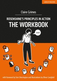 bokomslag Rosenshine's Principles in Action - The Workbook