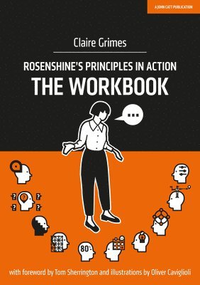 Claire Grimes - Rosenshine's Principles in Action - The Workbook, Häftad