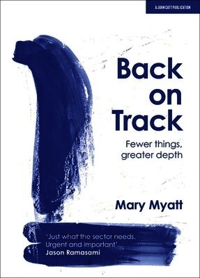 Mary Myatt - Back on Track, Häftad