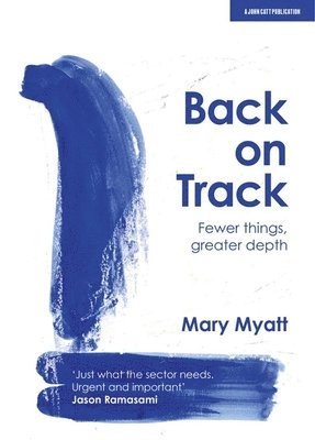 Mary Myatt - Back on Track, Häftad