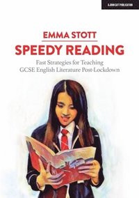 bokomslag Speedy Reading: Fast Strategies for Teaching GCSE English Literature Post-Lockdown
