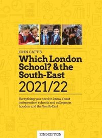 bokomslag Which London School & the South-East 2021/22: Everything you need to know about independent schools and colleges in the London and the South-East.
