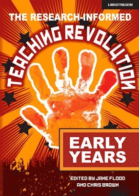 bokomslag Research-informed Teaching Revolution - Early Years