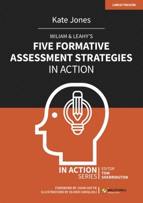 Kate Jones - Wiliam & Leahy's Five Formative Assessment Strategies in Action, Häftad
