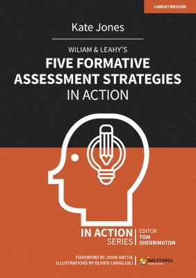 Wiliam & Leahy's Five Formative Assessment Strategies in Action 1