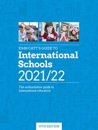 bokomslag John Catt's Guide to International Schools 2021/22