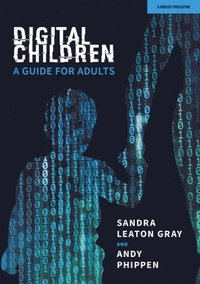bokomslag Digital Children: A Guide for Adults