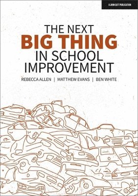 bokomslag Next Big Thing in School Improvement