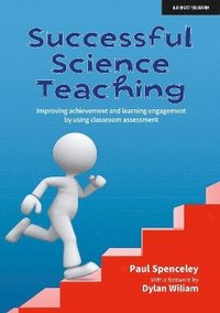 bokomslag Successful Science Teaching: Improving achievement and learning engagement by using classroom assessment