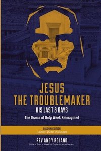 bokomslag Jesus the Troublemaker - Color