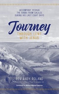bokomslag Journey through Lent with Jesus