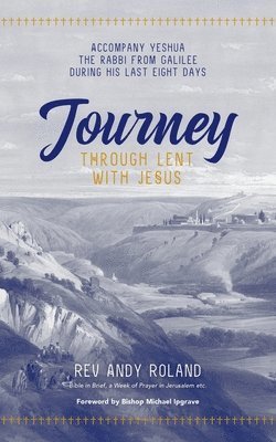 Journey through Lent with Jesus 1