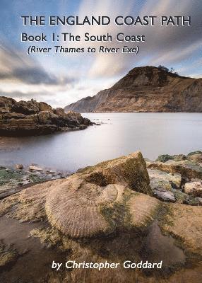 The England Coast Path - Book 1: The South Coast 1