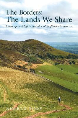 Andrew Bibby - Borders : The Lands We Share, Häftad
