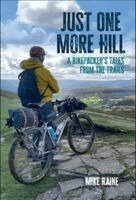 Mike Raine - Just One More Hill, Häftad