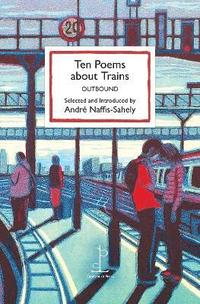 bokomslag Ten Poems about Trains