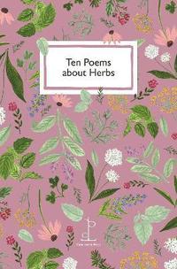 bokomslag Ten Poems about Herbs