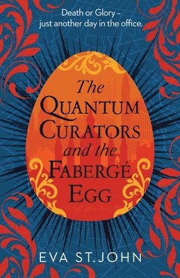 bokomslag The Quantum Curators and the Faberge Egg