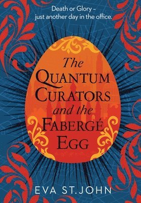 The Quantum Curators and the Faberg Egg. LARGE PRINT 1