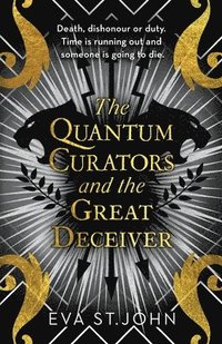 bokomslag The Quantum Curators and the Great Deceiver
