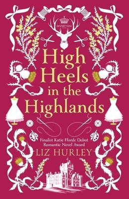 Liz Hurley - High Heels in the Highlands, Häftad