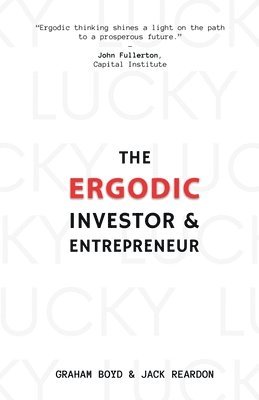 The Ergodic Investor and Entrepreneur 1